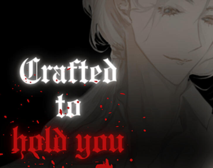 Key art of Crafted To Hold You.